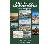 L'histoire de la République tchèque: Un bref aperçu