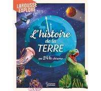 L'histoire de la Terre en 24h chrono - Tom Jackson - Larousse - cartonné - Document jeunesse