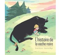 L'histoire De La Vache Noire