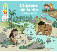 Stéphanie Ledu – L'histoire de la vie, du big-bang jusqu'à toi – Cartonné