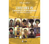 L'histoire de l'Afrique et de sa diaspora : de la préhistoire à nos jours (3e édition)