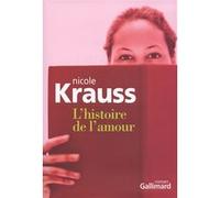 Nicole Krauss – L'histoire de l'amour – Traduction Bernard Hoepffner – Broché