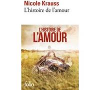 Nicole Krauss – L'histoire de l'amour – Traduit par Bernard Hoepffner – Poche – Gallimard