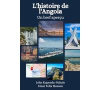 L'histoire de l'Angola: Un bref aperçu