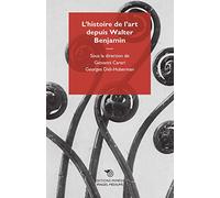 L'histoire de l'Art depuis Walter Benjamin