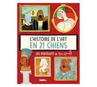 L'histoire de l'art en 21 chiens - Les portraits
