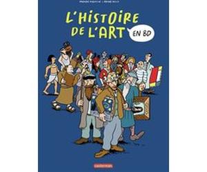 L'Histoire de l'Art en BD - L'Intégrale Marion Augustin (Auteur), Bruno Heitz (Illustration)