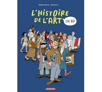 L'Histoire de l'Art en BD - L'Intégrale: Nouvelle édition