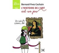 L'histoire de l'art est un jeu : Petite galerie d'art occidental en 50 jeux et questions