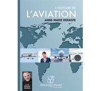 L'histoire de l'aviation 1 CD audio - Anne-Marie Deraspe - Stanke Alexandre - Texte lu (CD) - Textes lus CD