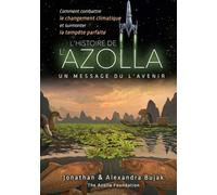 L'HISTOIRE DE L'AZOLLA: UN MESSAGE DU L'AVENIR