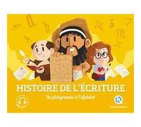 Collectif – L'histoire de l'écriture – Une nouvelle ère – Broché