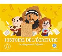 L'histoire de l'écriture Une nouvelle ère - Collectif - Quelle Histoire - broché - Document jeunesse