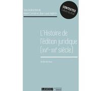 L'histoire de l'édition juridique (XVIe-XXIe siècle) Jean-Louis Halpérin (Auteur), Robert Carvais (Auteur)