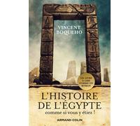 L'Histoire de l'Egypte comme si vous y étiez ! - Vincent Boqueho - Armand Colin - broché - Essai