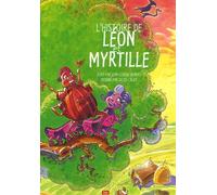L'Histoire de Léon et Myrtille