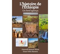 L'histoire de l'Éthiopie: Un bref aperçu