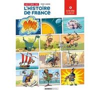 Histoire De L'histoire De France Tome 1 - Du Big Bang À Louis Xiv
