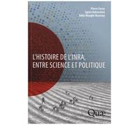 L'histoire De L'inra, Entre Science Et Politique