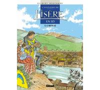 Histoire de l'Isère en BD, tome 2 : Le Moyen Age
