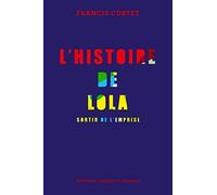 L'histoire de Lola: Sortir de l'emprise