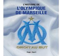 L'histoire de l'Olympique de Marseille