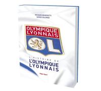 L'histoire de l'Olympique Lyonnais