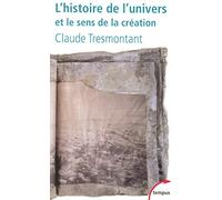 L'histoire de l'univers et le sens de la création