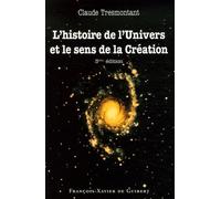 L'histoire de l'Univers et le sens de la Création: Sept conférences