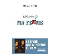 L'histoire de ma femme - Milan Füst - Gallimard - Poche - Roman