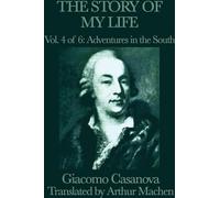 L'histoire de ma vie Vol. 4 Aventures dans le Sud