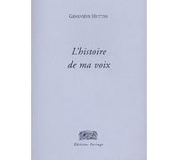 L'histoire de ma voix