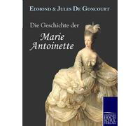 L'histoire de Marie-Antoinette