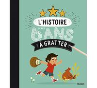 L'histoire de mes 6 ans à gratter