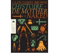 L'histoire de Mother Naked - Glen James Brown - Du Typhon Les Eds - broché - Roman