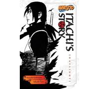 L'histoire de Naruto Itachi 1 : Le jour (Kišimoto Masaši)