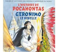L'Histoire De Pocahontas:Geronimo Le Rebelle