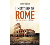 L'histoire de Rome comme si vous y étiez ! Vincent Boqueho (Auteur)