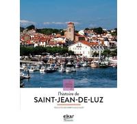 L'histoire de Saint Jean de Luz