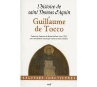 L'Histoire de saint Thomas d'Aquin Guillaume de Tocco (Auteur)