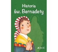 L'histoire de Sainte Bernadette. Les grands amis de Jésus