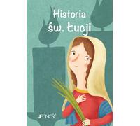 L'histoire de Sainte Lucie - Les grands amis de Jésus - Francesca Fabris (Kinder, Religion auf Polnisch)