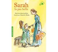 L'histoire De Sarah La Pas Belle - Sarah La Pas Belle