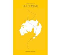 L'histoire de ton tour du monde