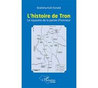 L'histoire de Tron Ibrahima Kalil Konaté (Auteur)