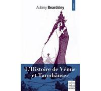L'histoire de Vénus et Tannhäuser - Aubrey Beardsley - De Paris Eds Max Chaleil - broché - Roman