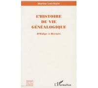 L'histoire de Vie Généalogique - Martine Lani-Bayle - L'harmattan - broché - Livre