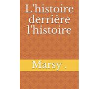L'histoire derrière l'histoire