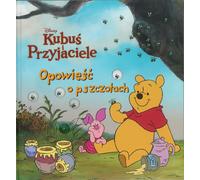 L'histoire des abeilles. Disney Kubuś i Przyjaciele - Collective Works (Märchen für Kinder auf Polnisch)