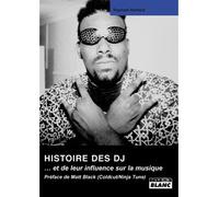 L'histoire des DJ - R. Richard - Camion Blanc Eds - relié - Essai